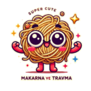 Makarna ve Travma
